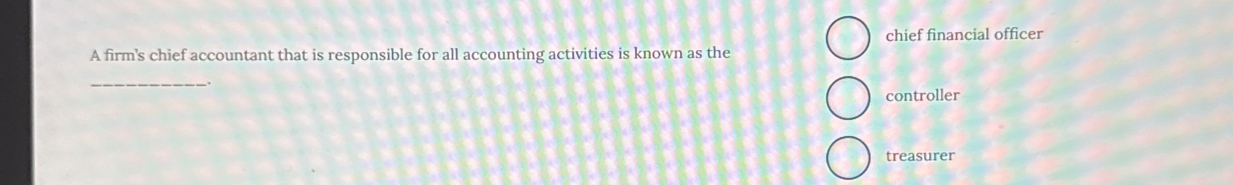 A firm's chief accountant that is responsible for