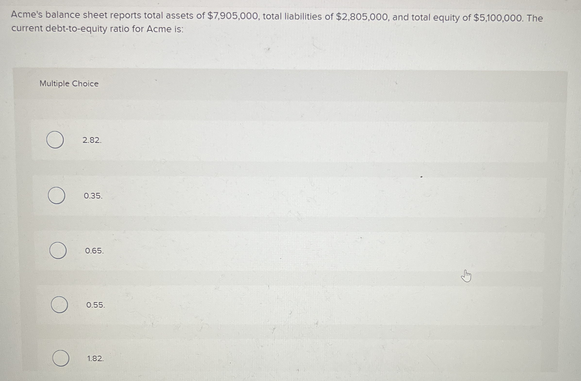 Acme's balance sheet reports total assets of $ 7