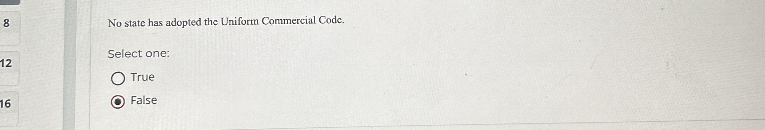 8 No state has adopted the Uniform Commercial