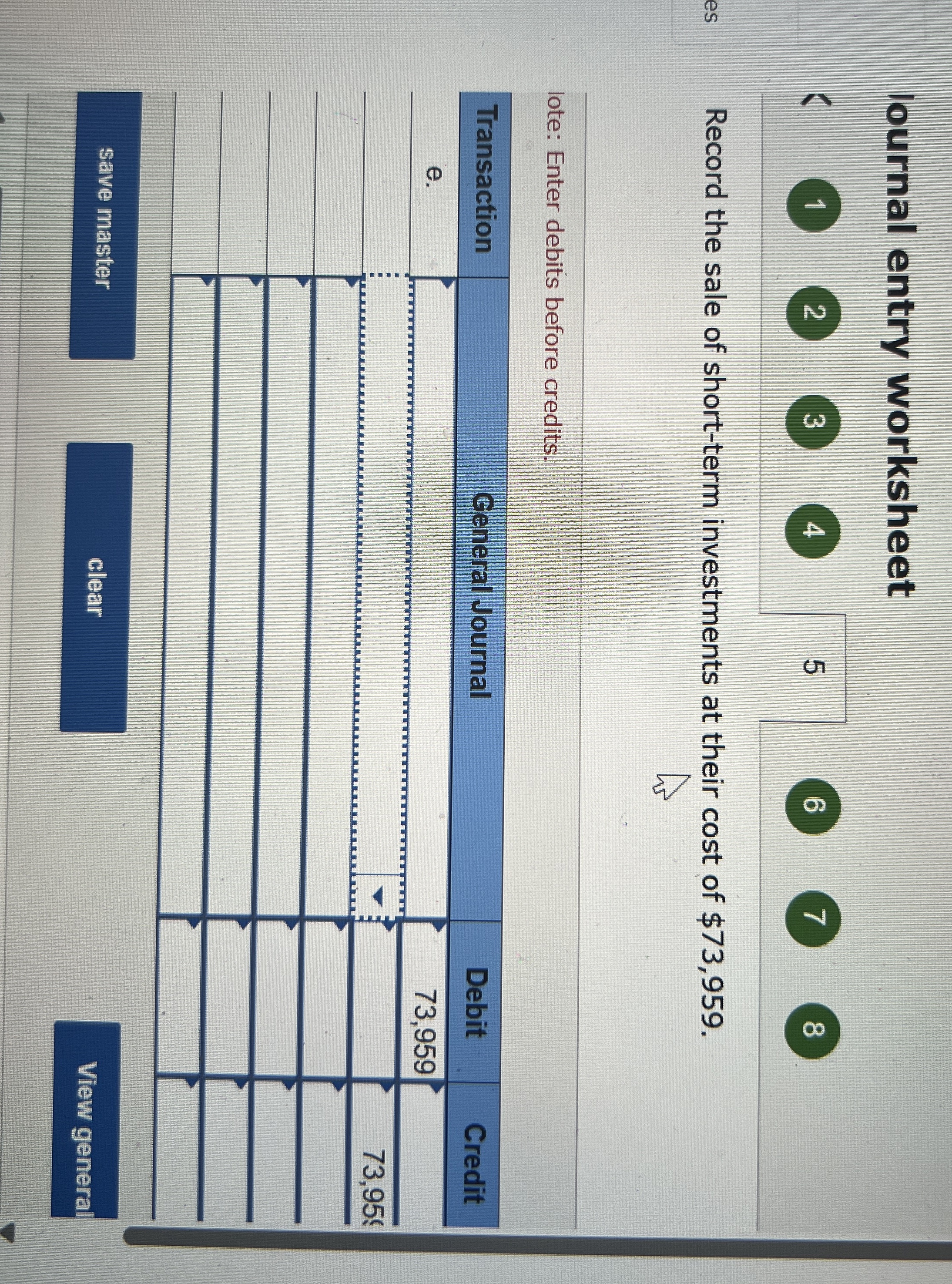 lournal entry worksheet ( 1 ) ( 2 ) ( 3 ) 4 5 6 7