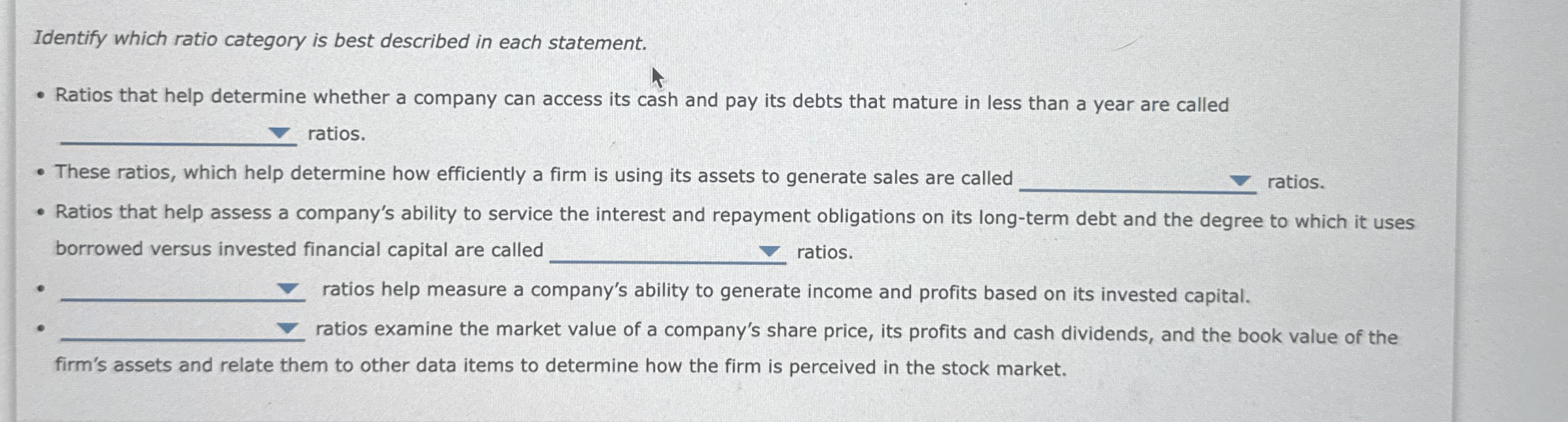 Identify which ratio category is best described