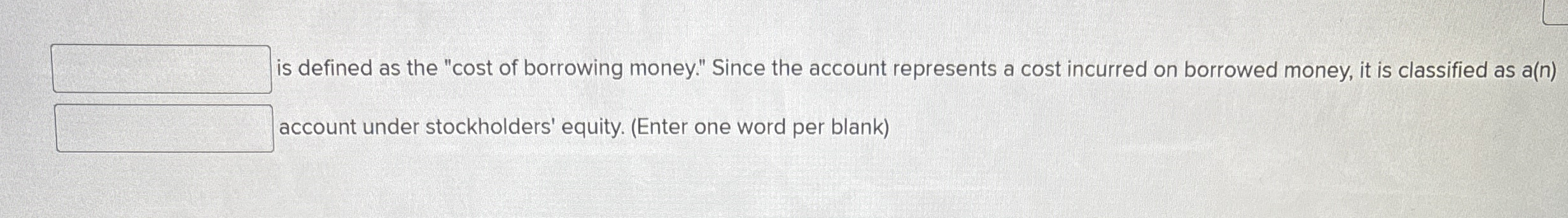 is defined as the "cost of borrowing money."
