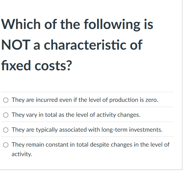 Which of the following is NOT a characteristic of