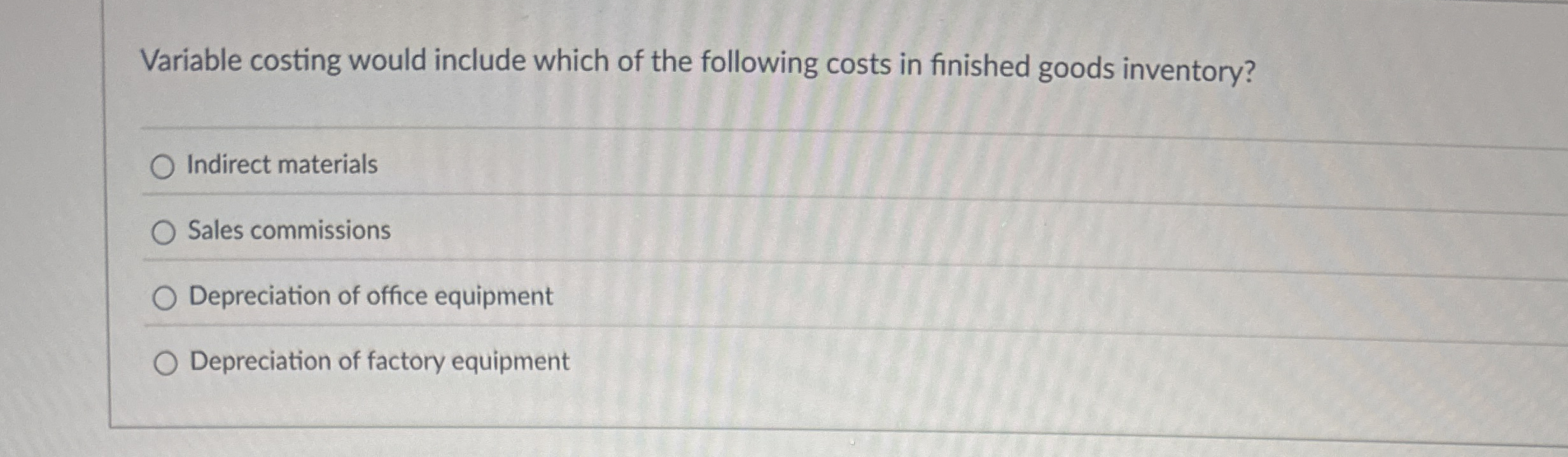 Variable costing would include which of the