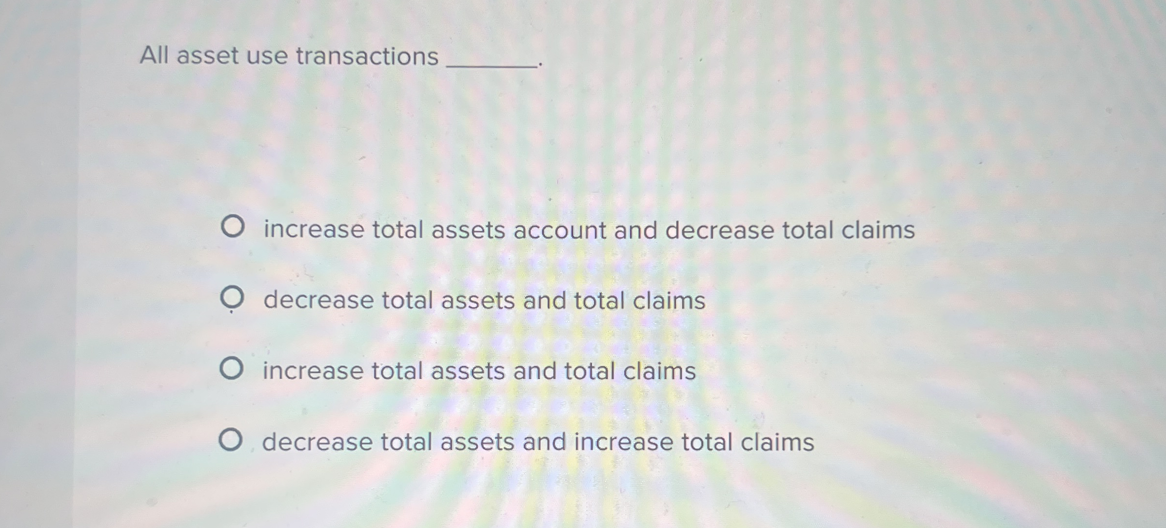 All asset use transactions increase total assets