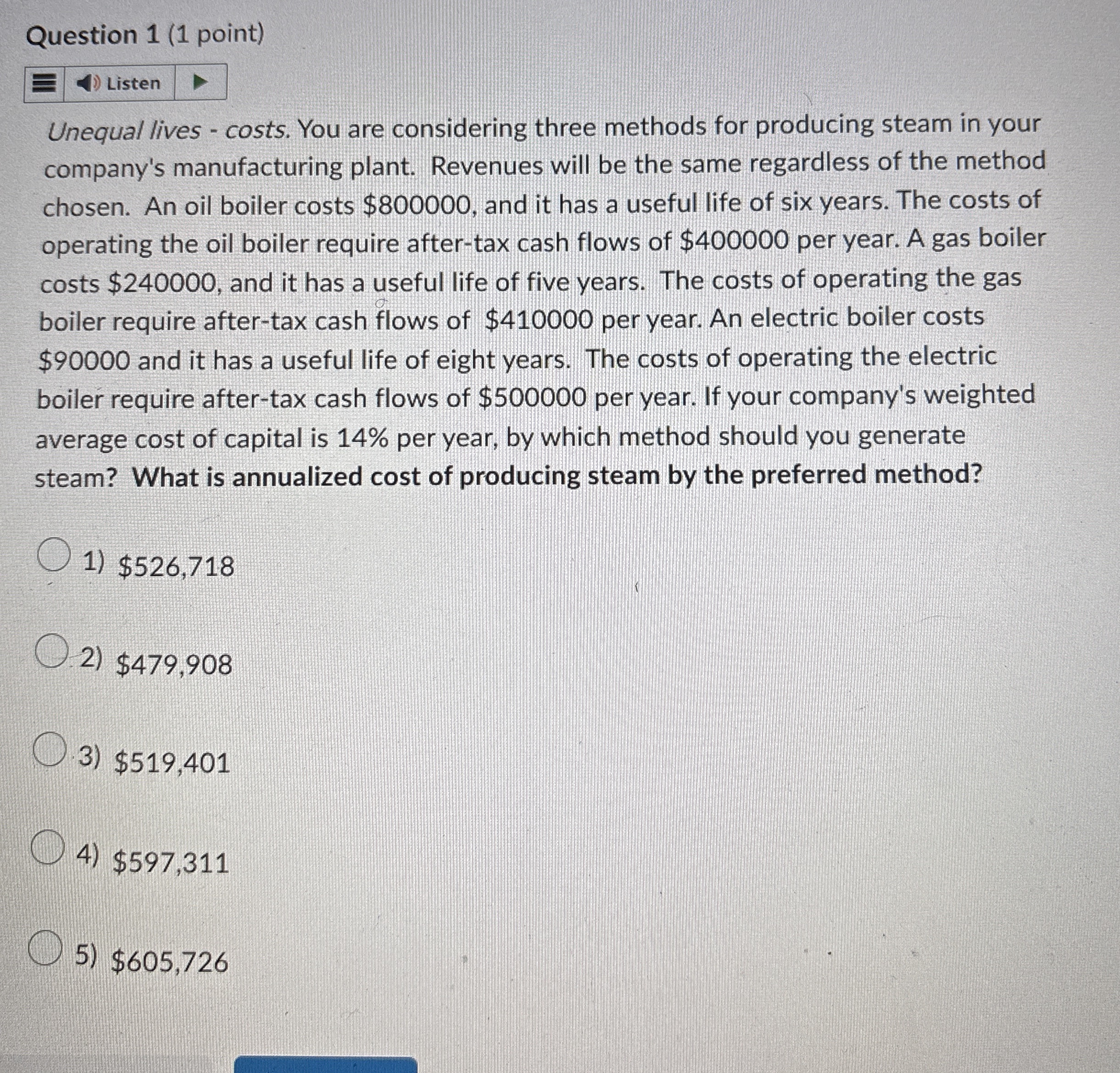Question 1 ( 1 point ) Unequal lives - costs. You