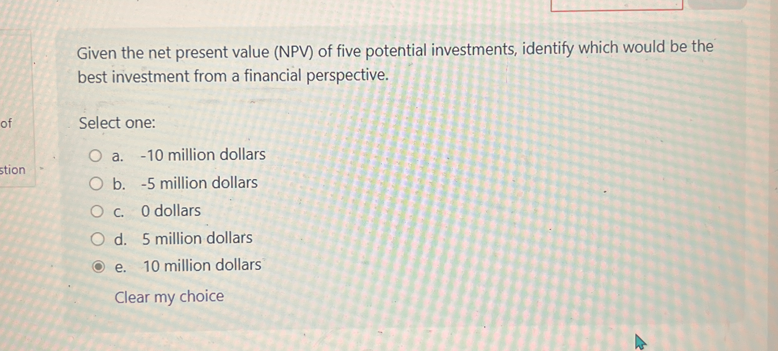 Given the net present value ( NPV ) of five