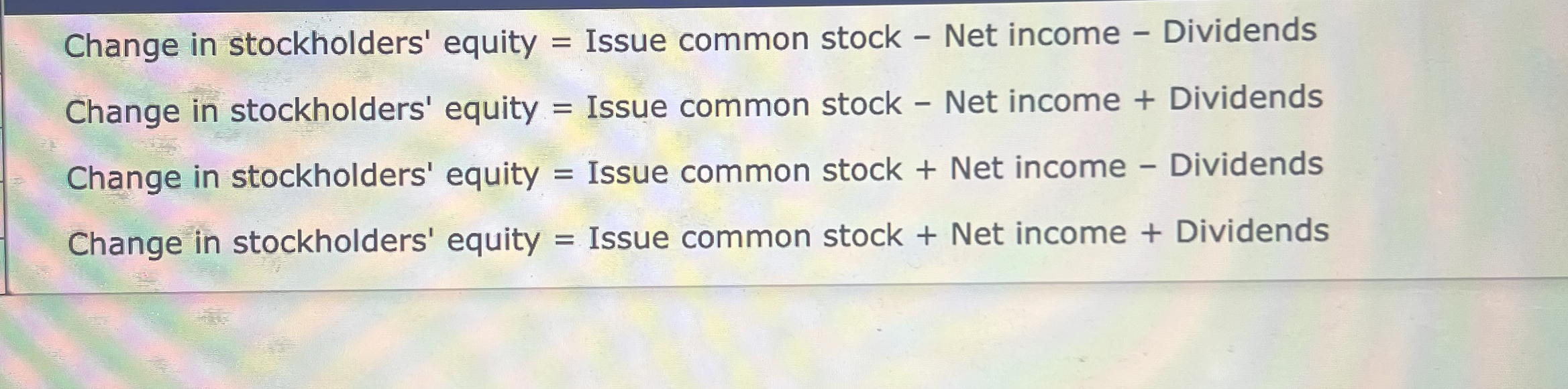 what is correct? Change in stockholders' equity =