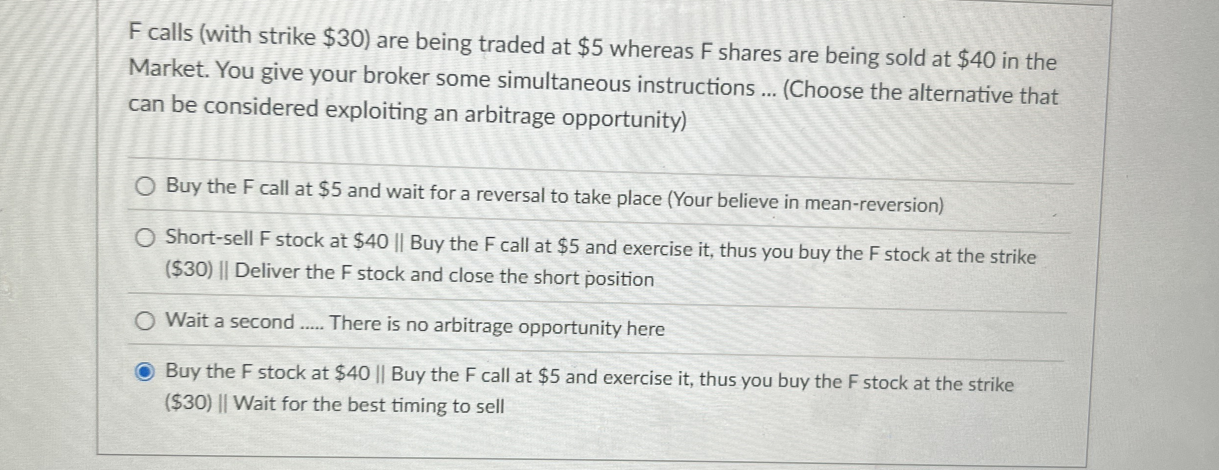 F calls ( with strike $ 3 0 ) are being traded at