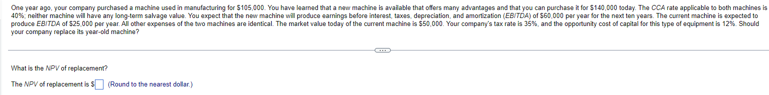 your company replace its year - old machine? What