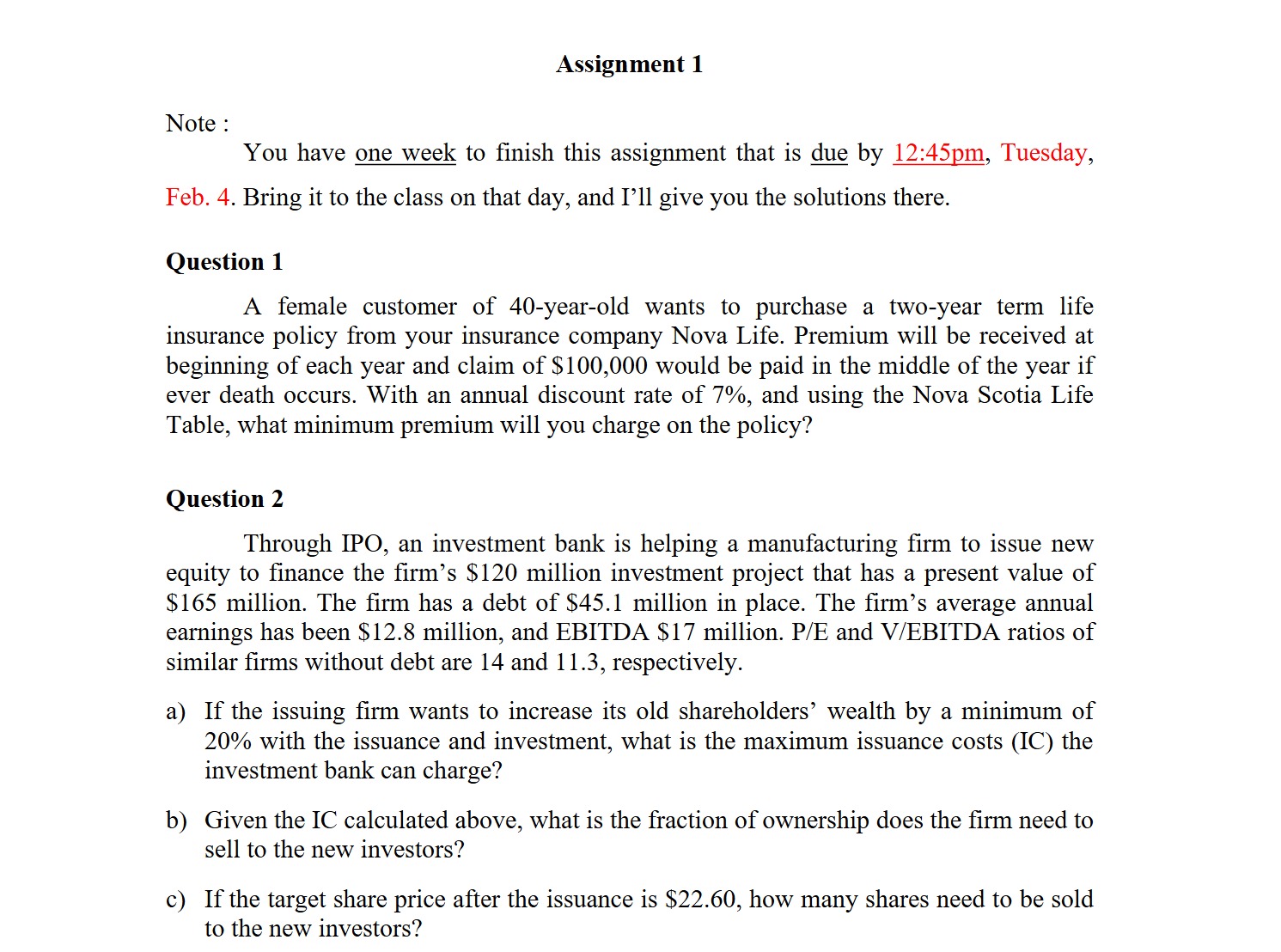 Assignment 1 Note : You have one week to finish