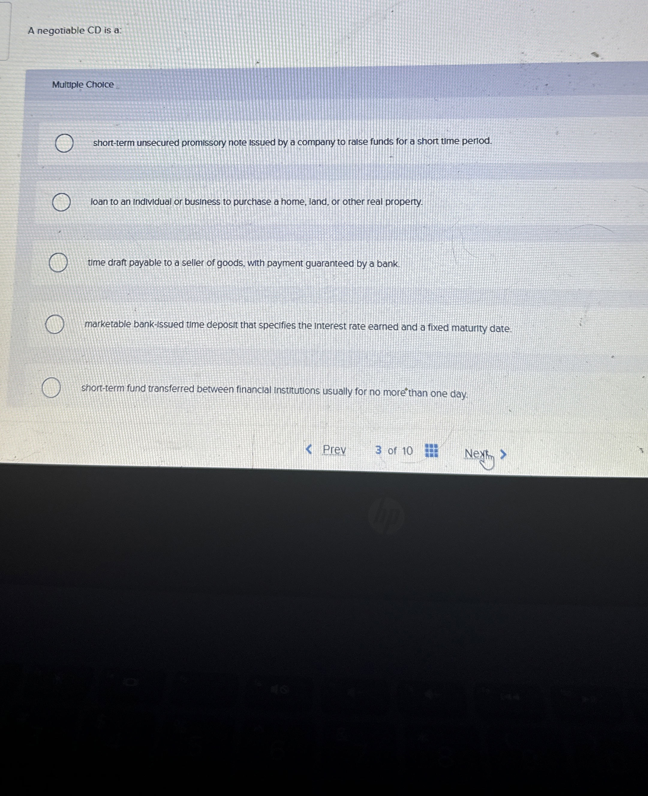 A negotiable CD is a: Multiple Choice short -