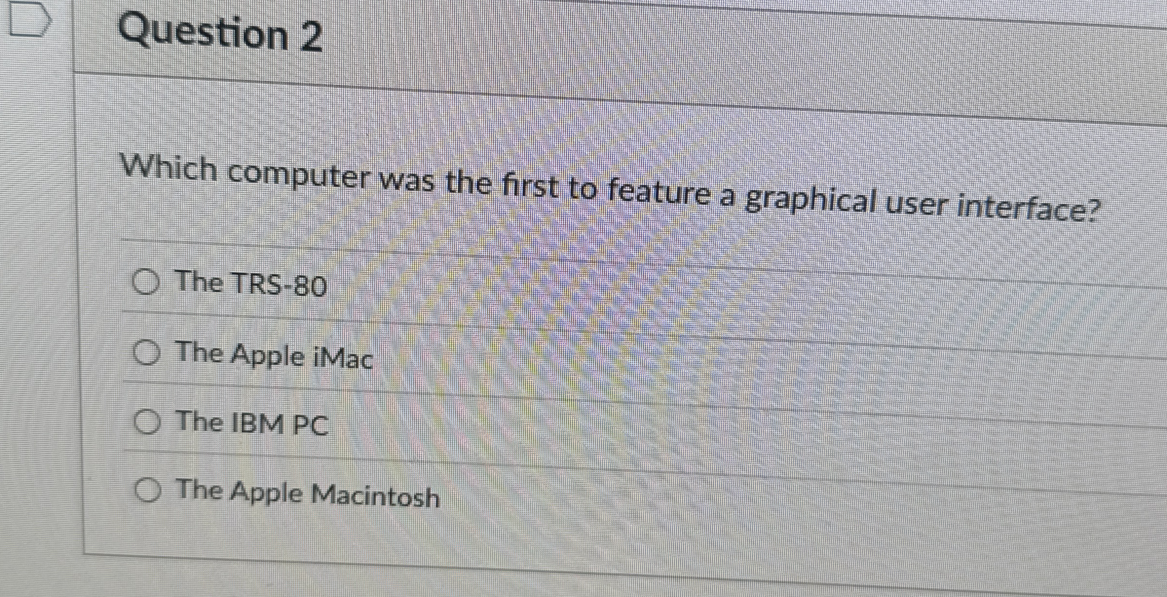 Question 2 Which computer was the first to