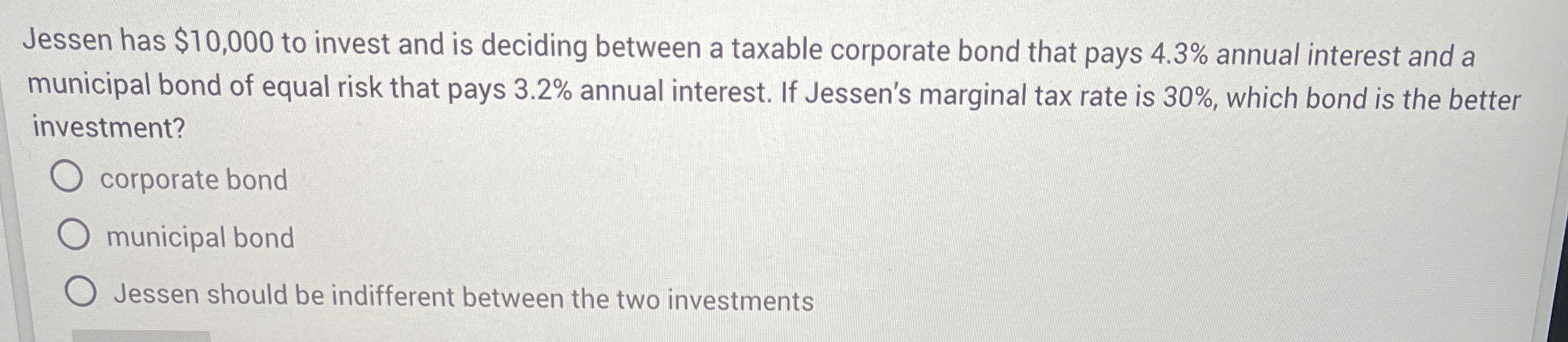 Jessen has $ 1 0 , 0 0 0 to invest and is