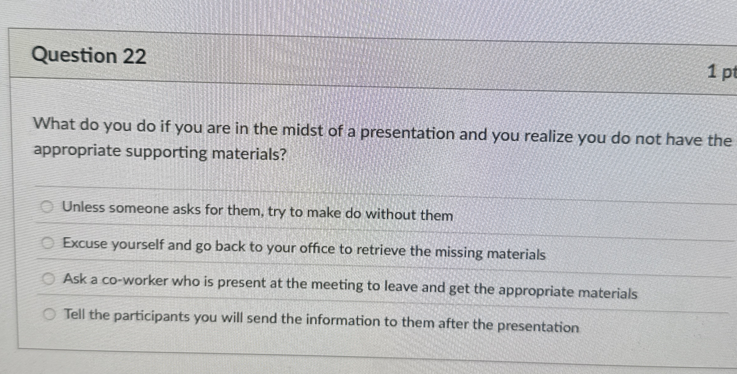 Question 2 2 What do you do if you are in the