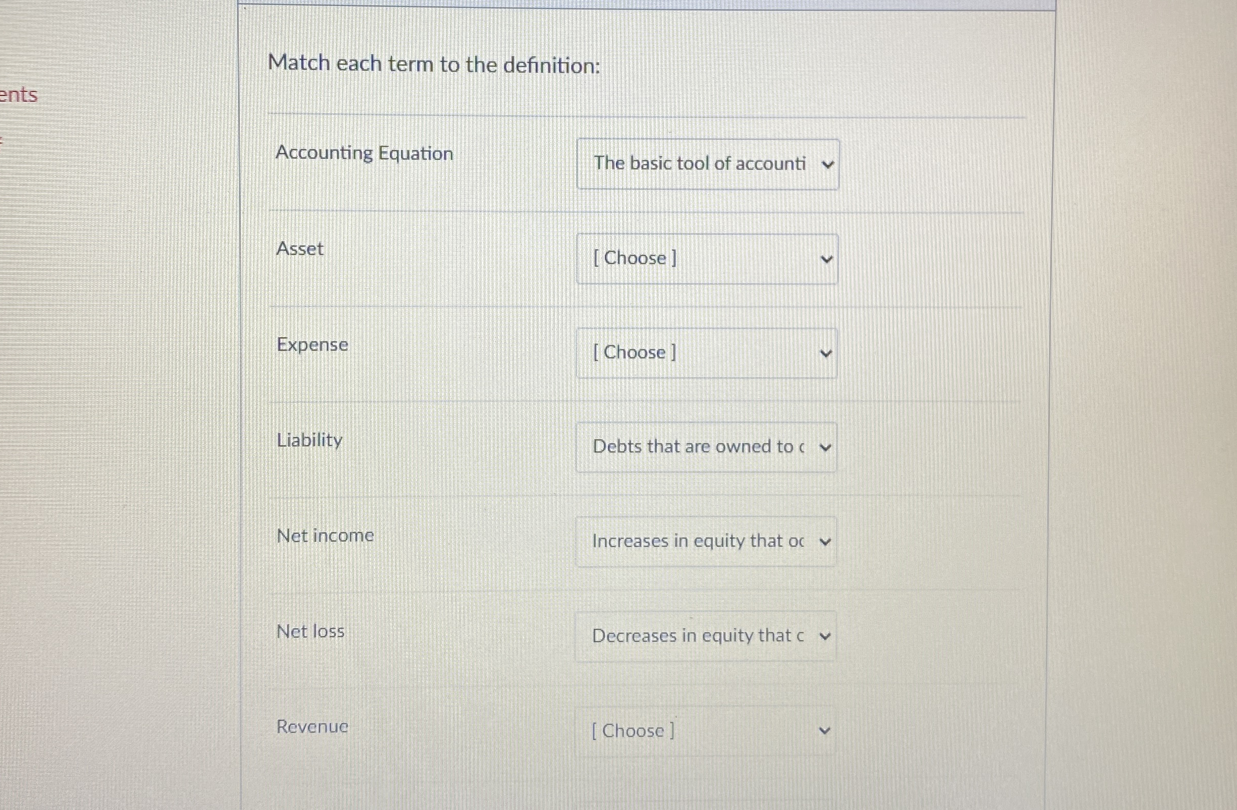 Match each term to the definition: Accounting