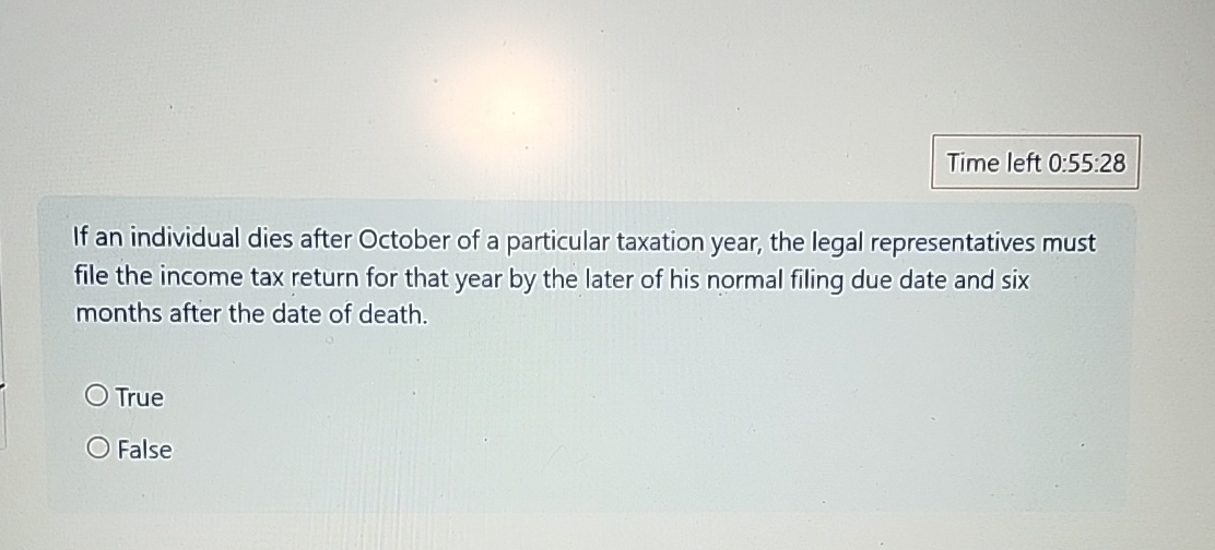Time left 0 : 5 5 : 2 8 If an individual dies