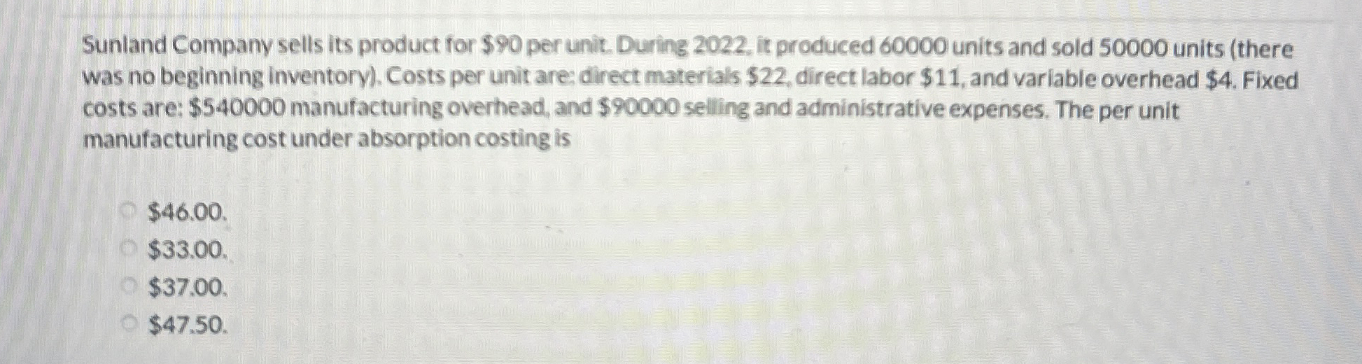 Sunland Company sells its product for $ 9 0 per