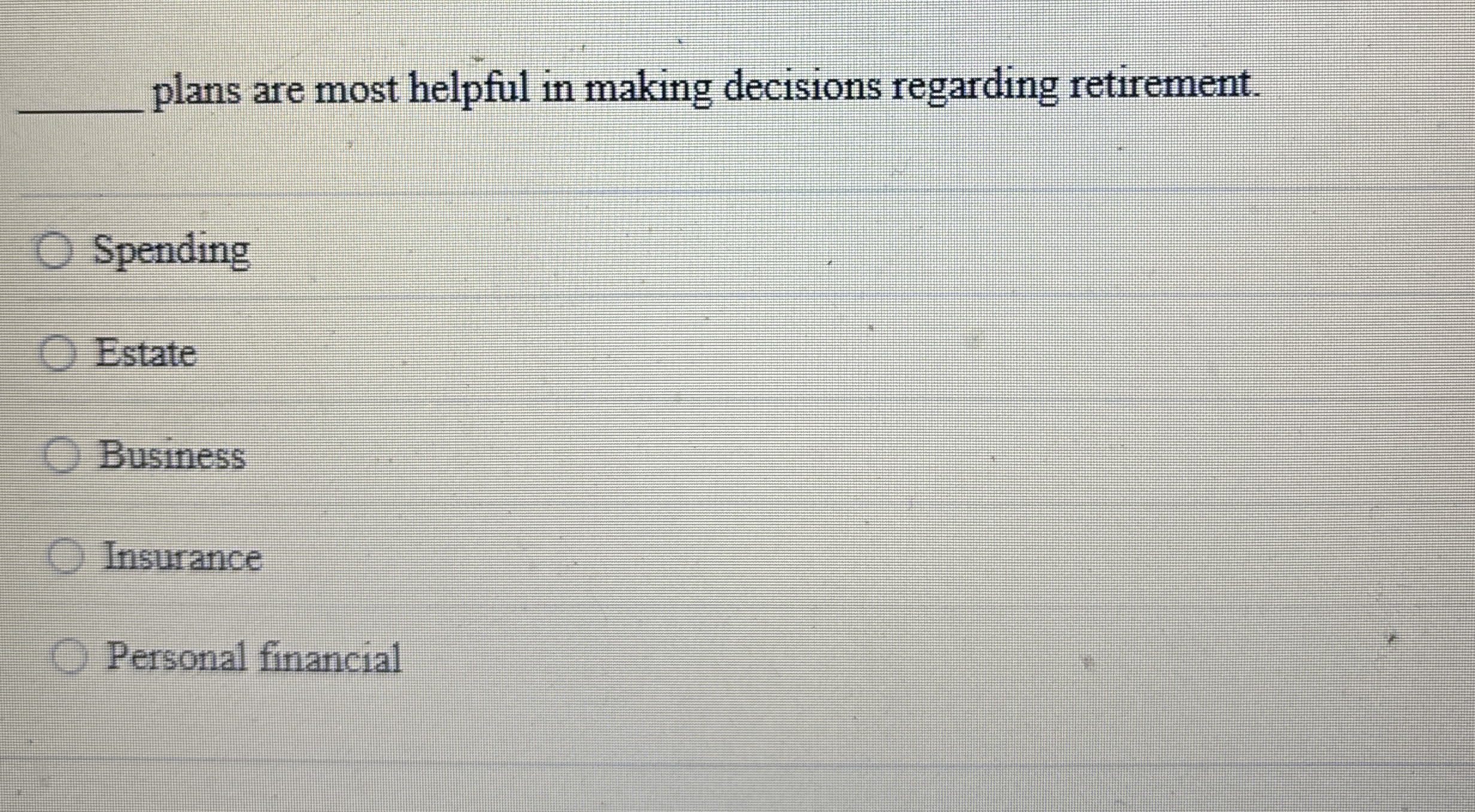 q , plans are most helpful in making decisions