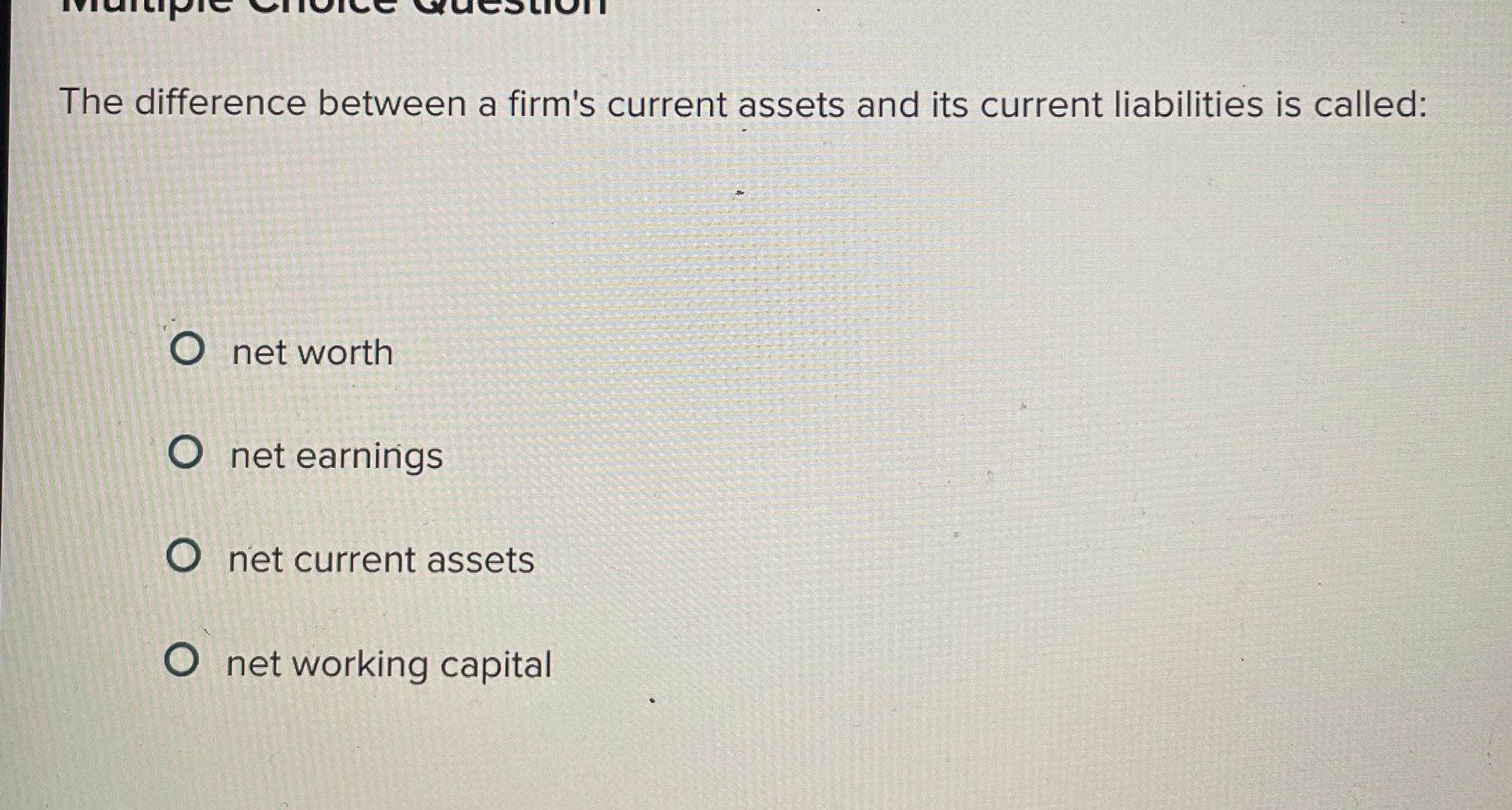 The difference between a firm's current assets