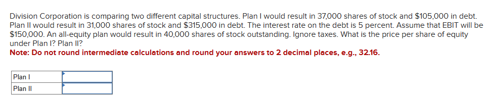 Division Corporation is comparing two different
