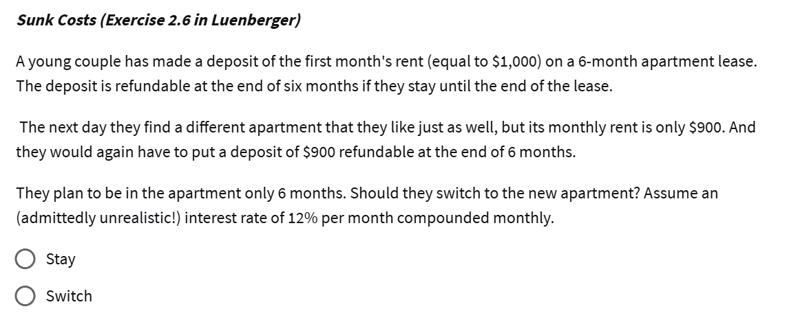 Sunk Costs ( Exercise 2 . 6 in Luenberger ) A