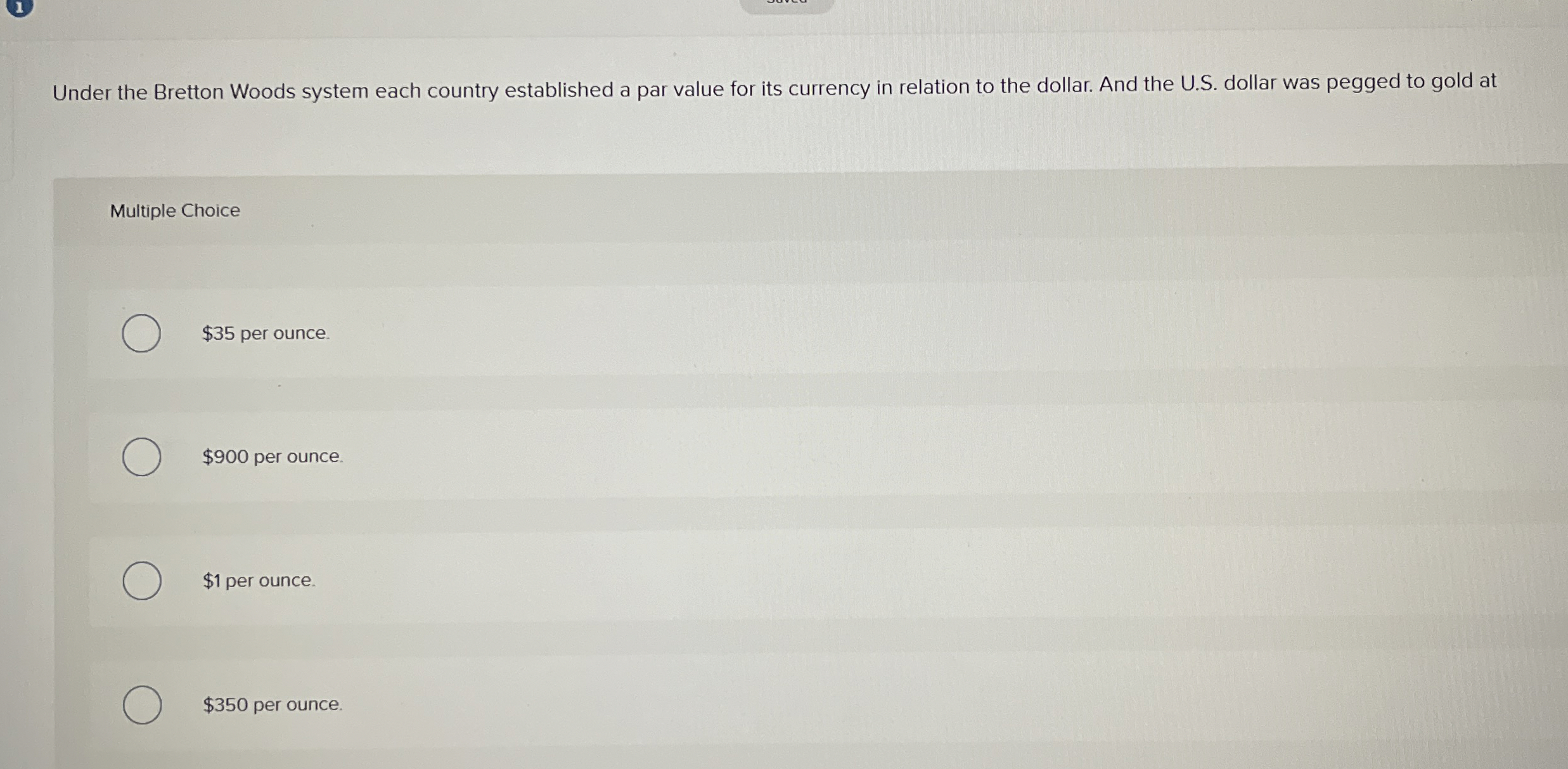 1 Under the Bretton Woods system each country