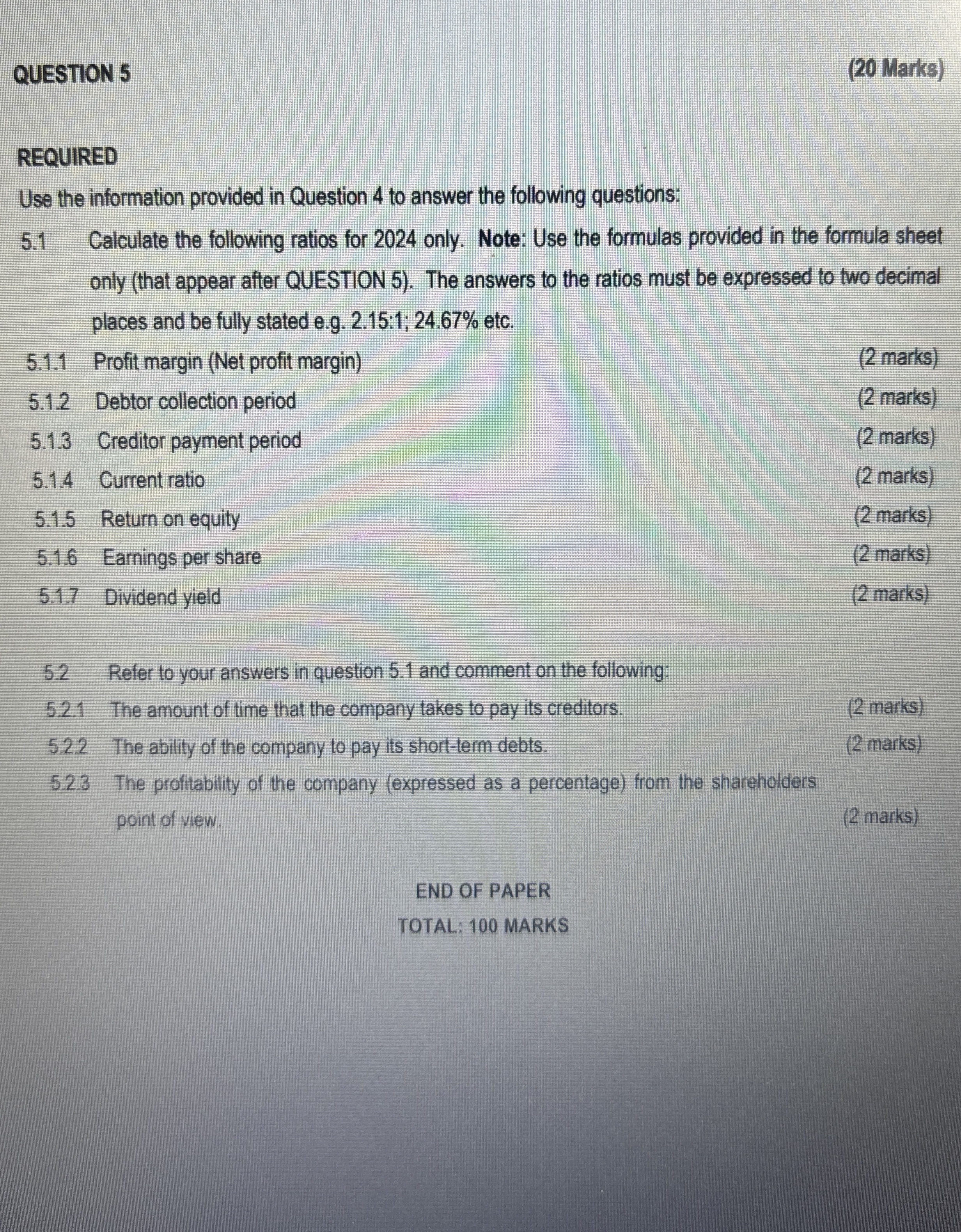 Question five required information provided in