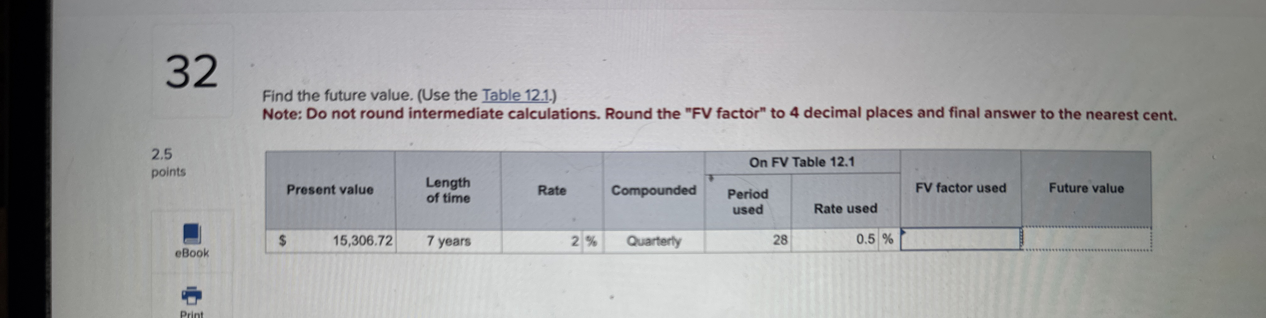 3 2 Find the future value. ( Use the Table 1 2 .