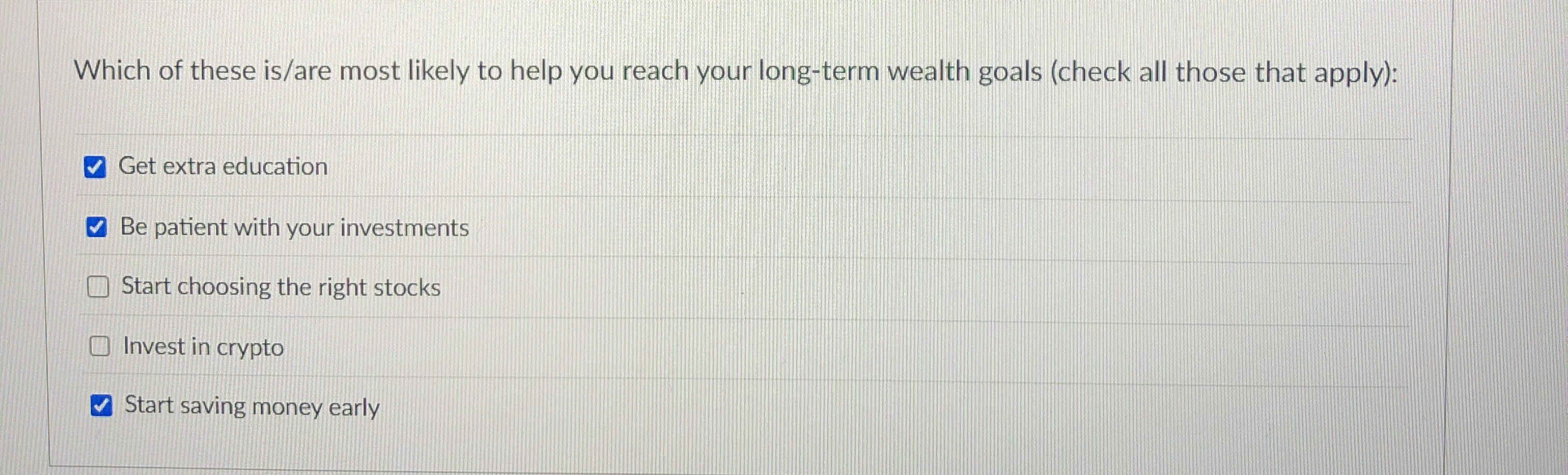 Which of these is / are most likely to help you