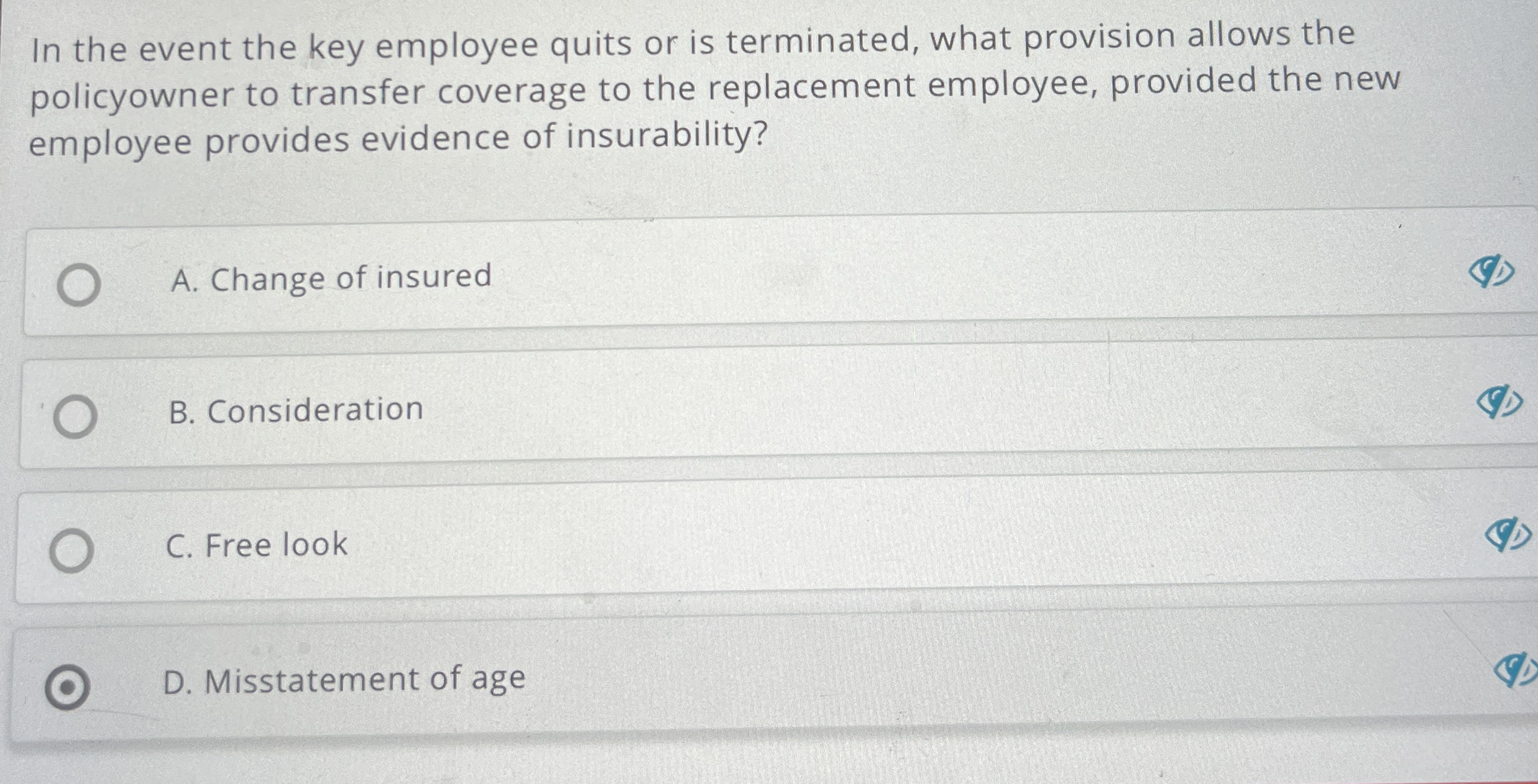 In the event the key employee quits or is