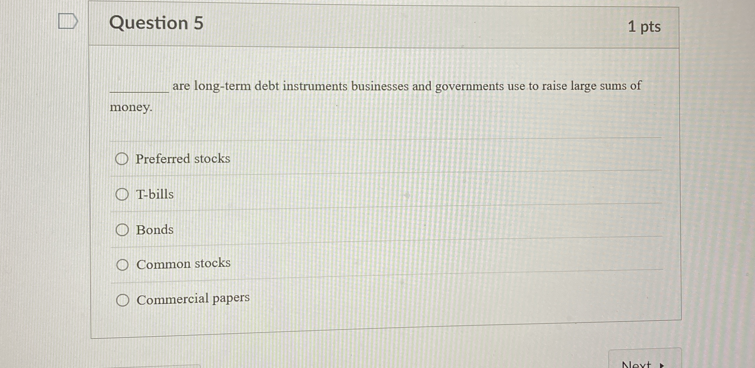 Question 5 1 pts are long - term debt instruments