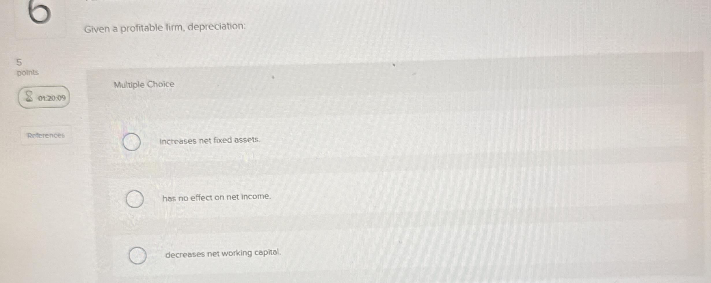 Given a profitable firm, depreciation: 5 points