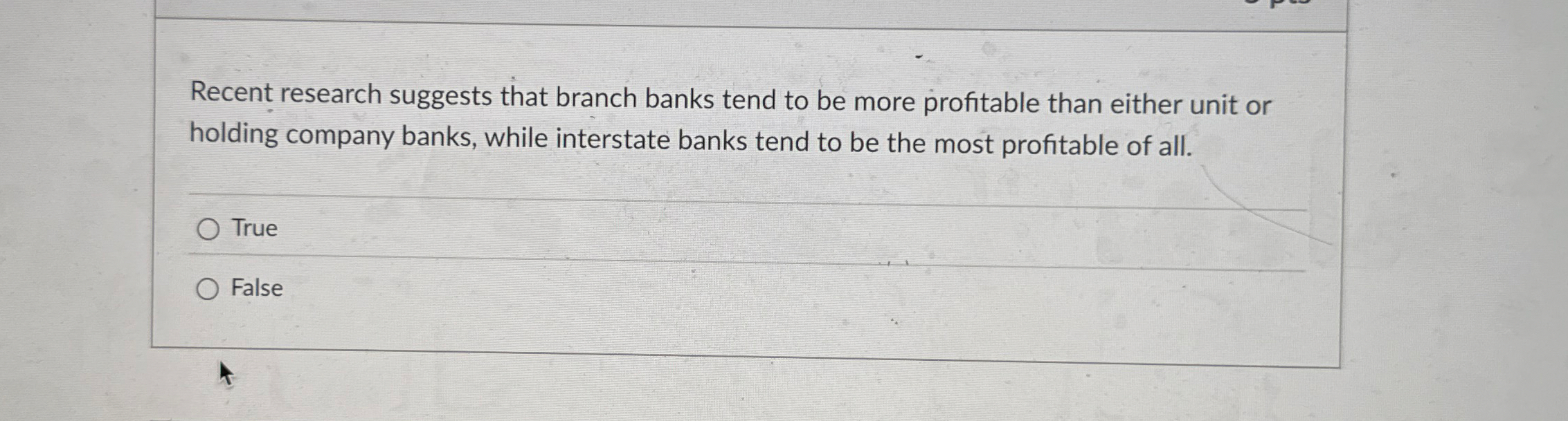 Recent research suggests that branch banks tend
