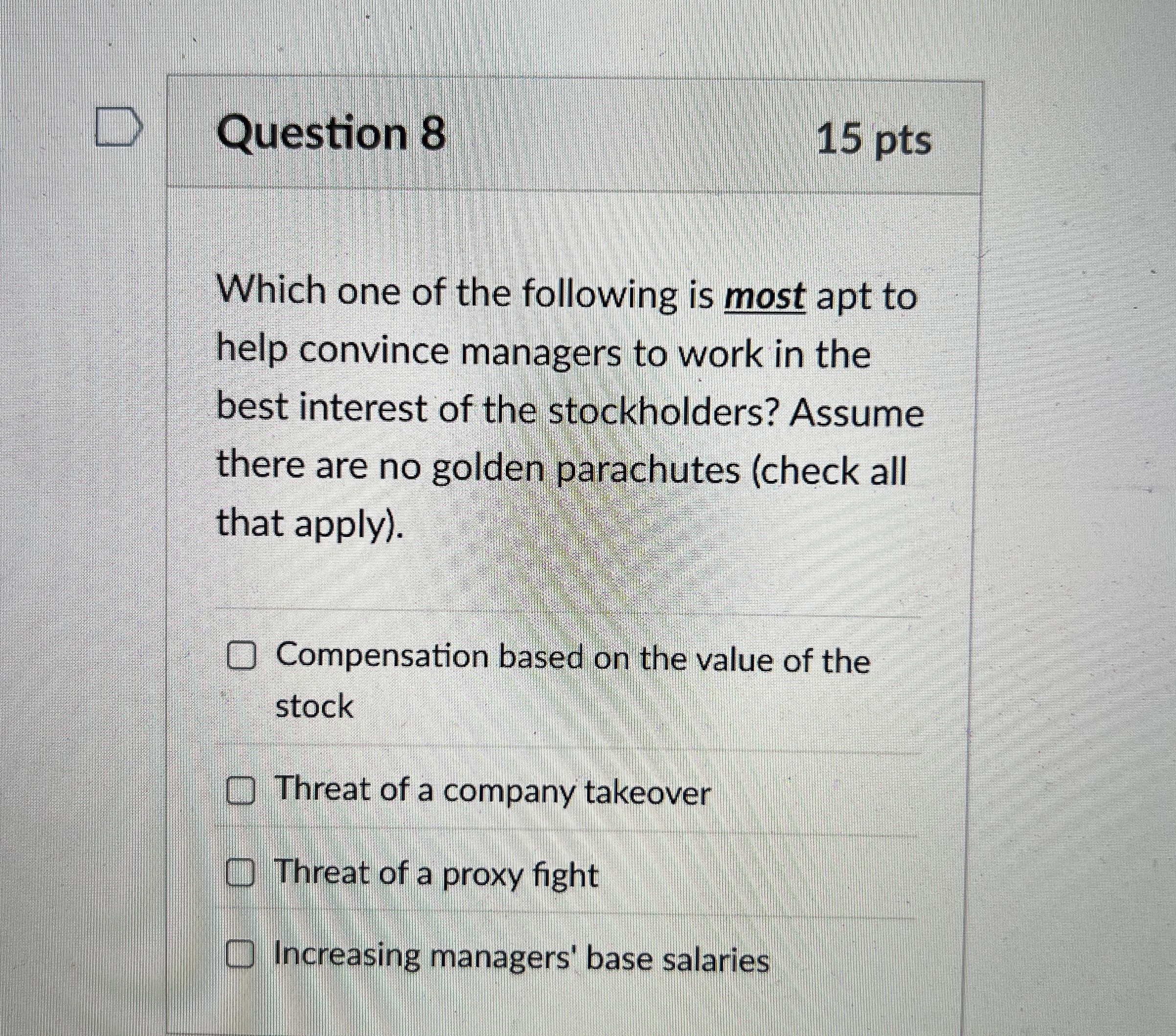 Question 8 1 5 pts Which one of the following is
