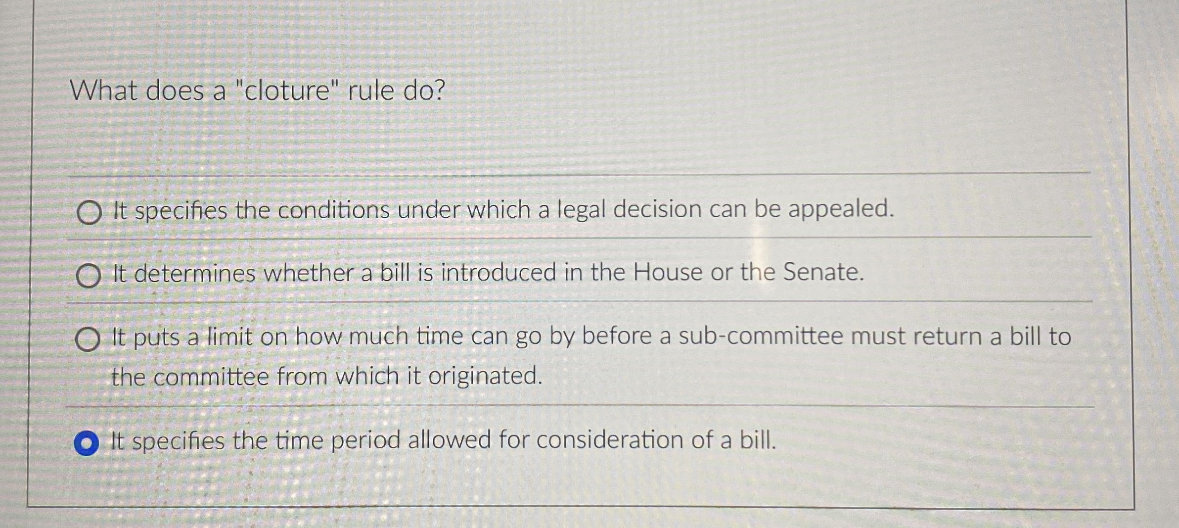 What does a "cloture" rule do ? It specifies the