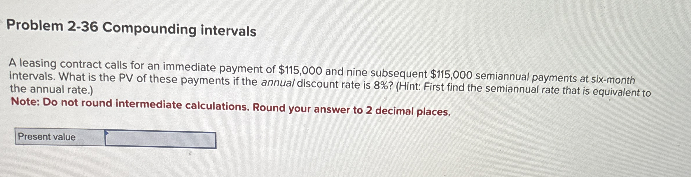 Problem 2 - 3 6 Compounding intervals A leasing