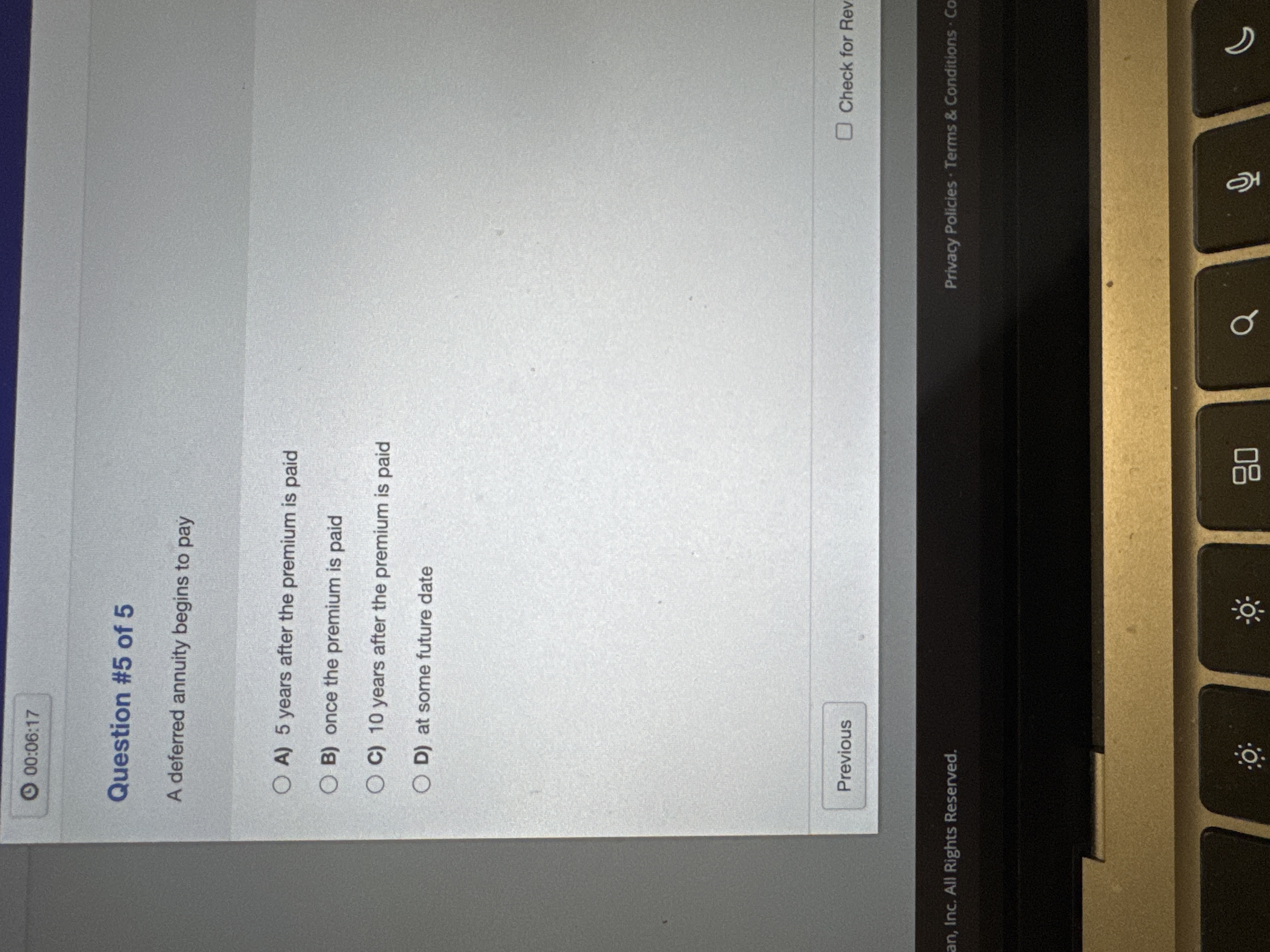 Question \ # 5 of 5 A deferred annuity begins to