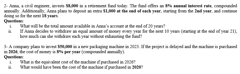 2 - Anna, a civil engineer, invests \ ( \ $ 8 , 0