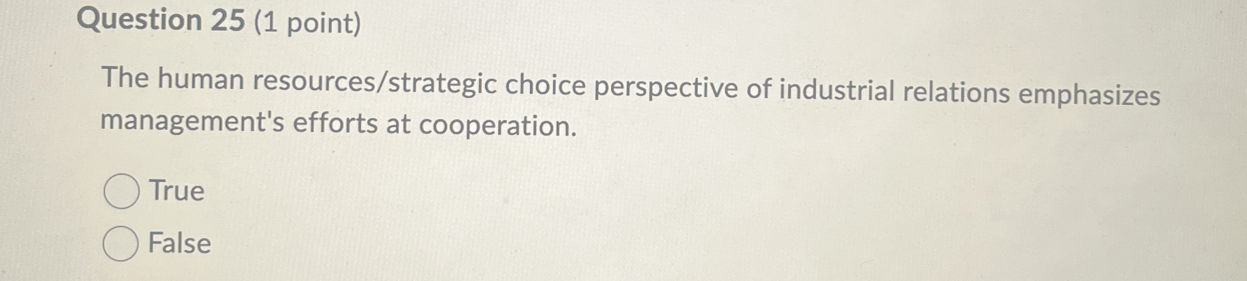 Question 2 5 ( 1 point ) The human resources /