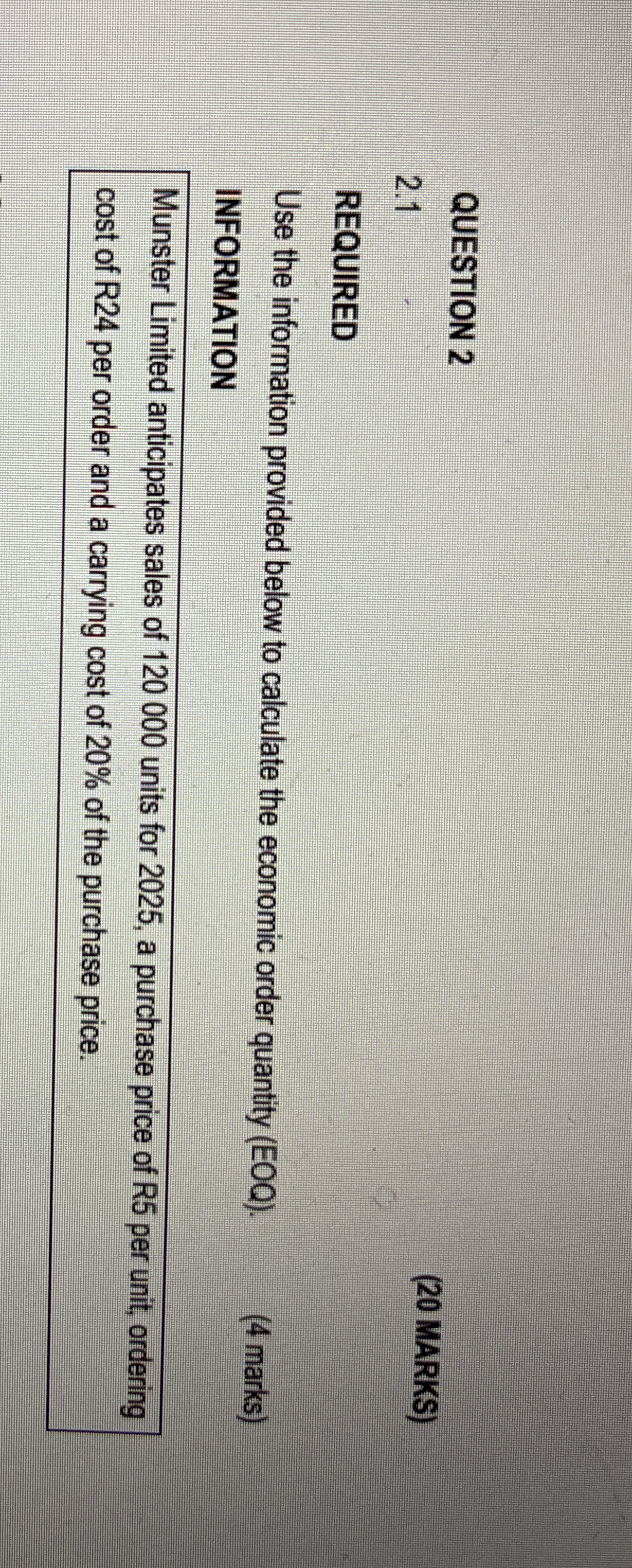 QUESTION 2 2 . 1 ( 2 0 MARKS ) REQUIRED Use the