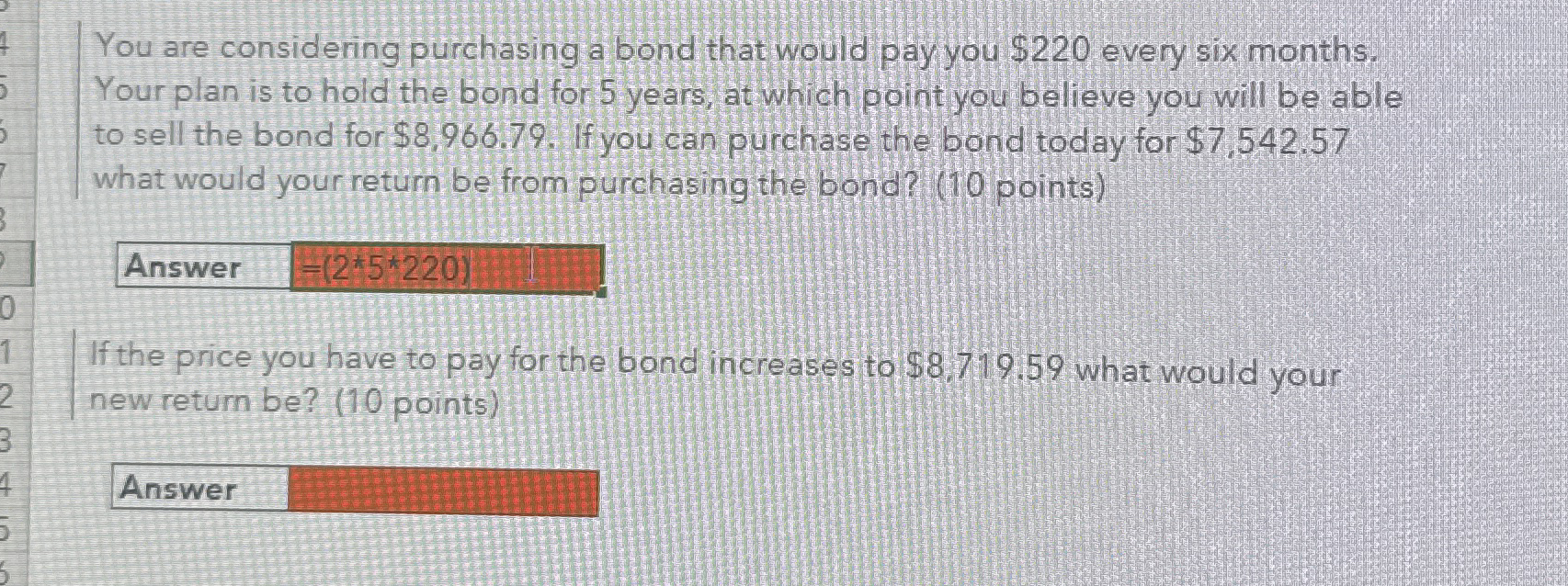 You are considering purchasing a bond that would