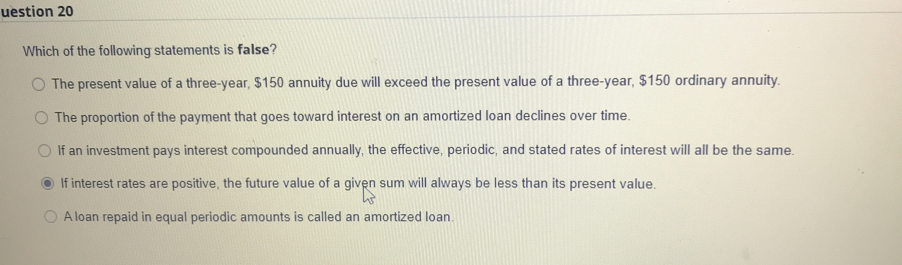 uestion 2 0 Which of the following statements is