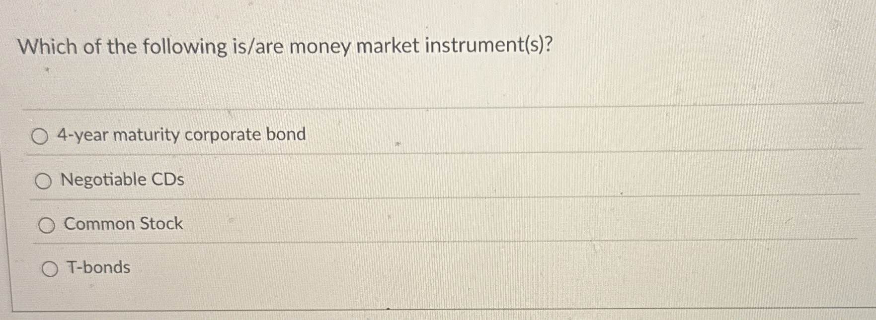 Which of the following is / are money market