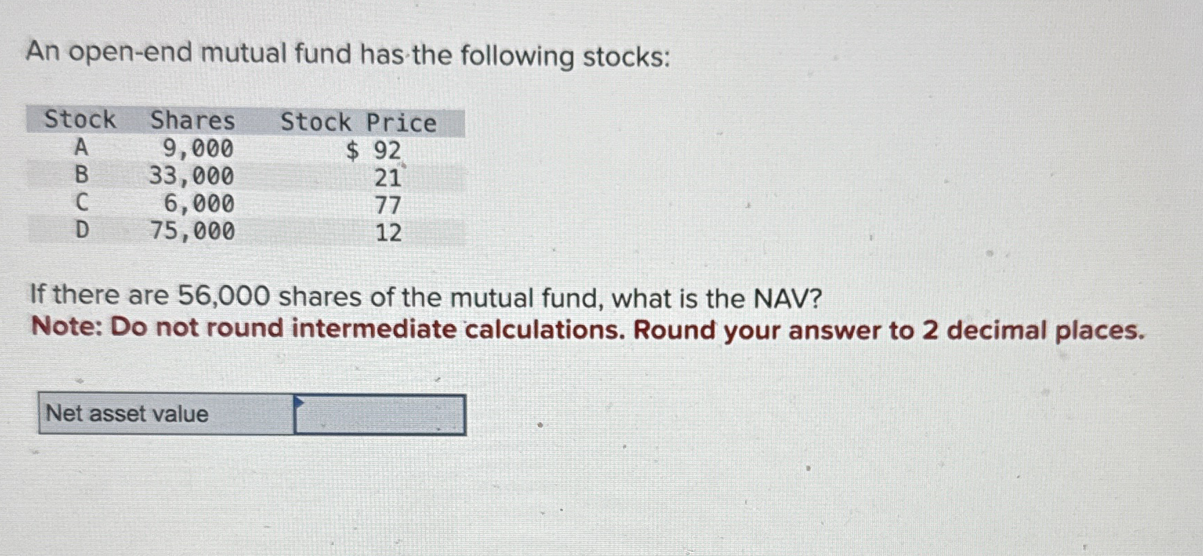 An open - end mutual fund has the following