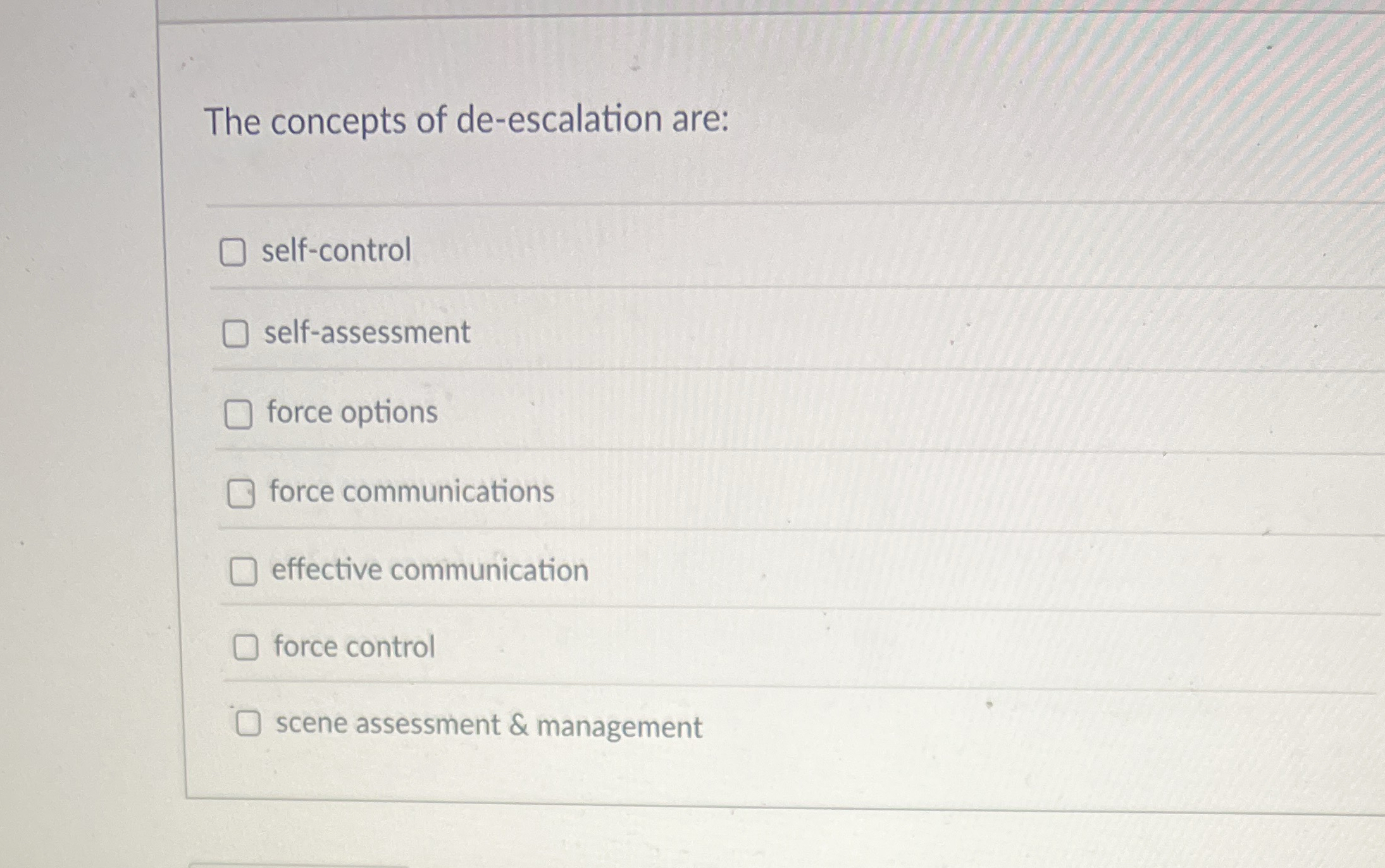 The concepts of de - escalation are: self -