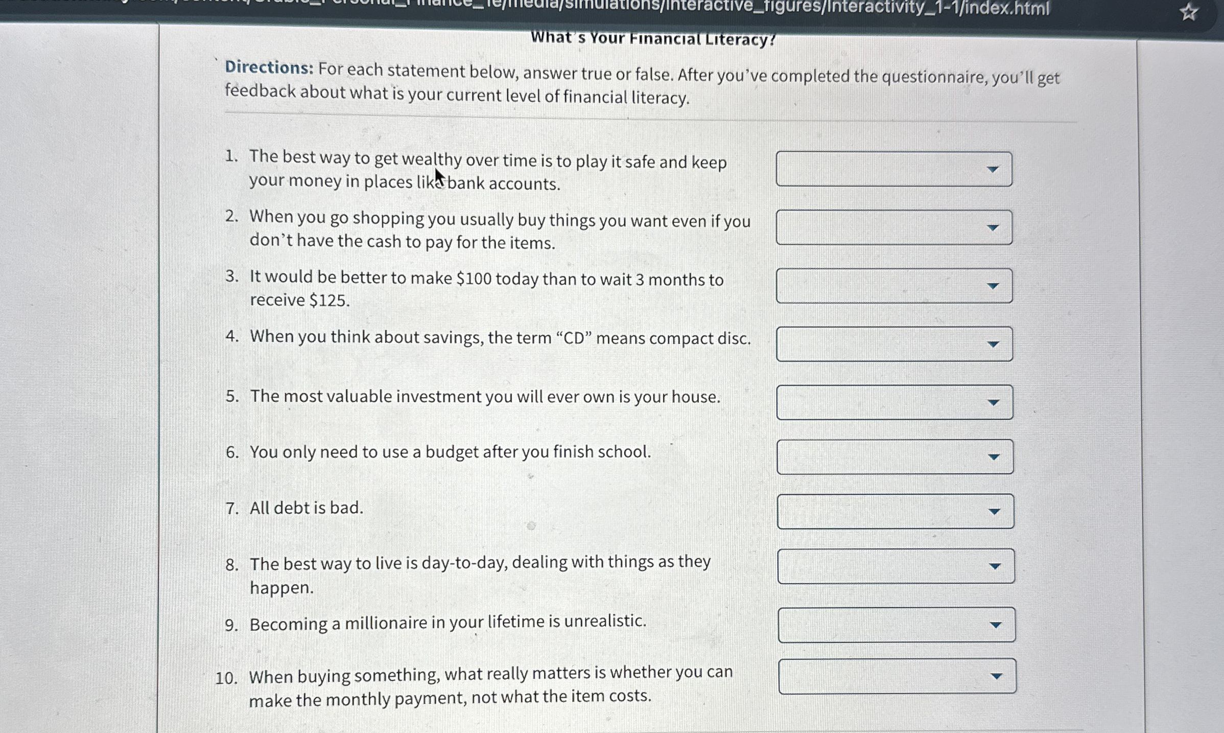 What's Your Financialtiteracy? Directions: For