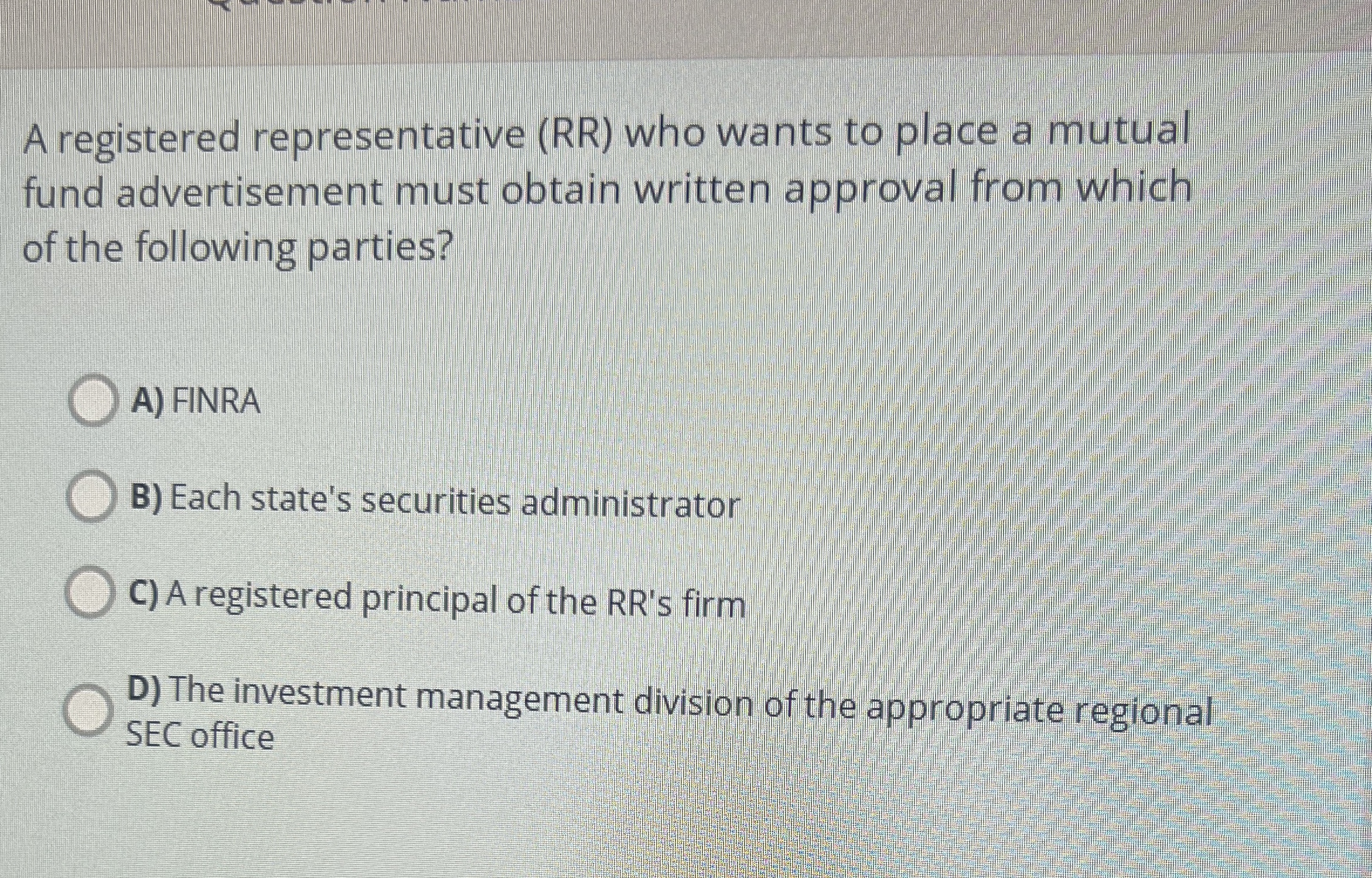 A registered representative ( RR ) who wants to