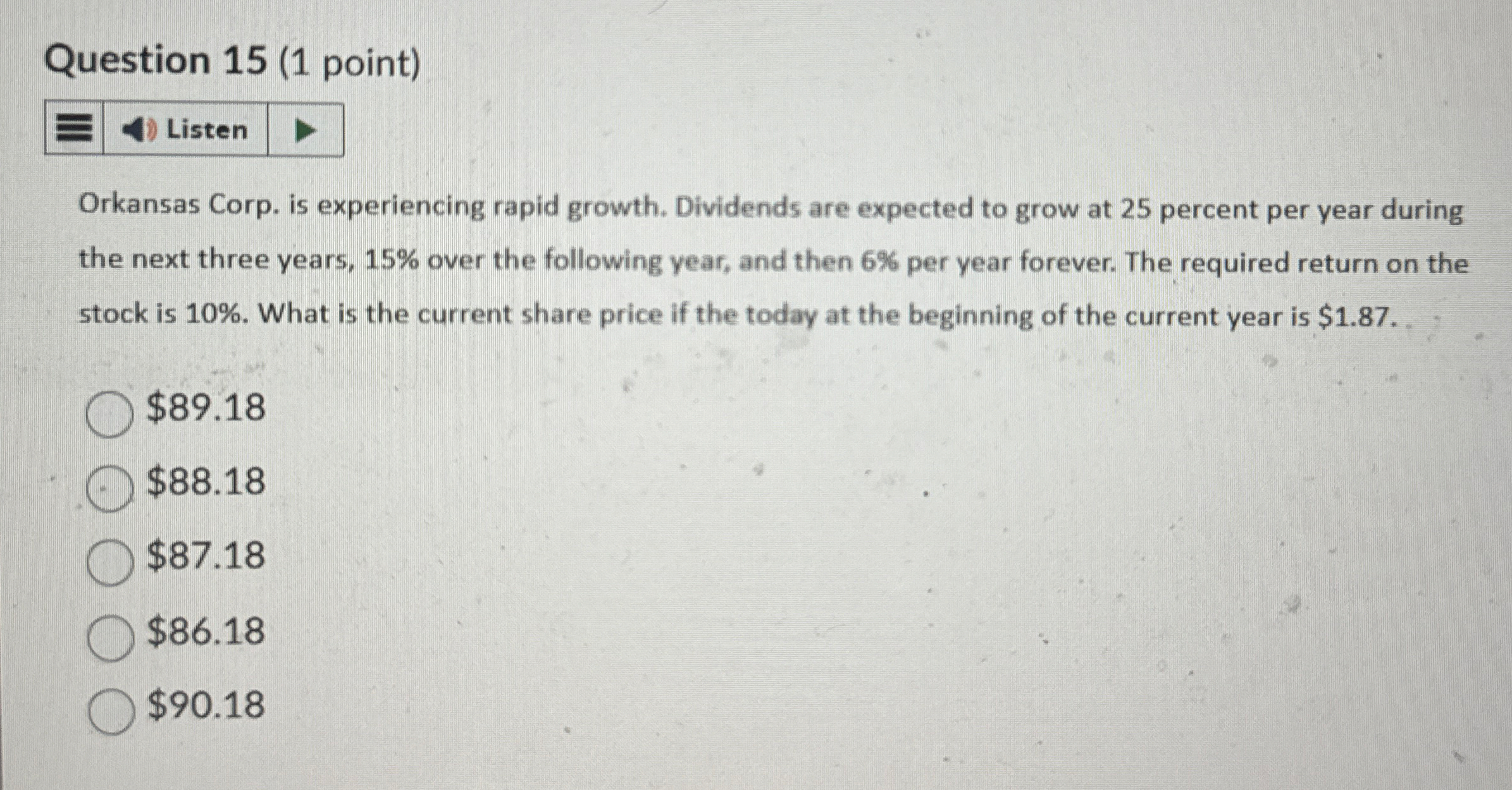 Question 1 5 ( 1 point ) Orkansas Corp. is