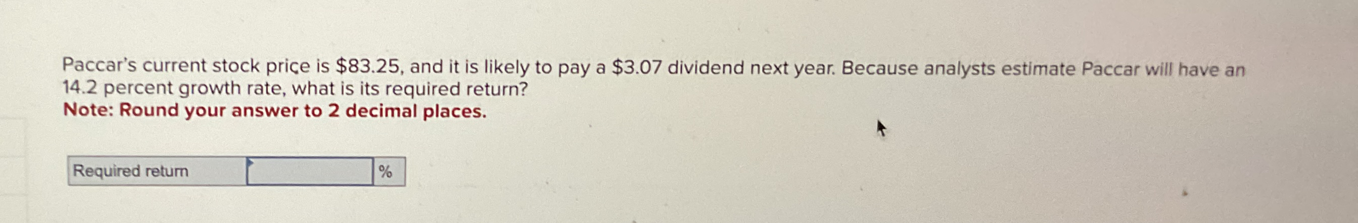 Paccar's current stock price is $ 8 3 . 2 5 , and